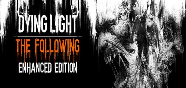 dying light the following enhanced edition free download